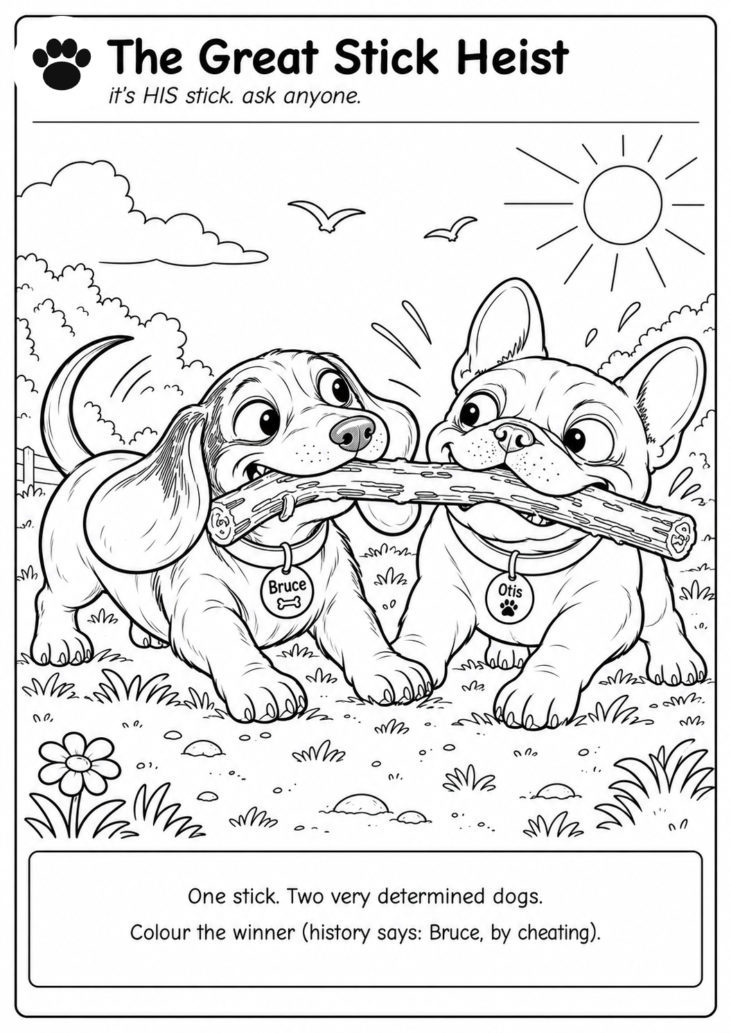 The stick heist
